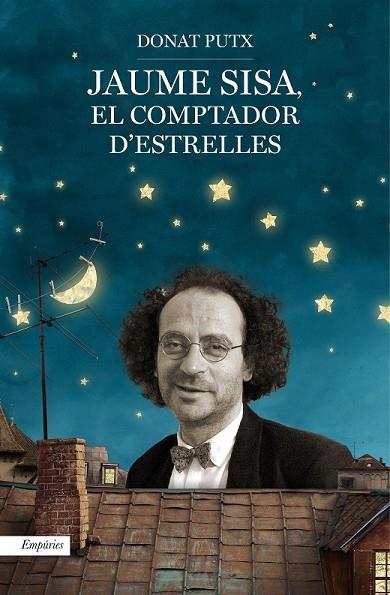 JAUME SISA EL COMPTADOR D'ESTRELLES | 9788497879934 | PUTX, DONAT | Llibreria L'Odissea - Libreria Online de Vilafranca del Penedès - Comprar libros