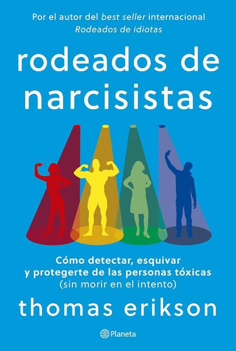 RODEADOS DE NARCISISTAS | 9788408291251 | ERIKSON, THOMAS | Llibreria Online de Vilafranca del Penedès | Comprar llibres en català