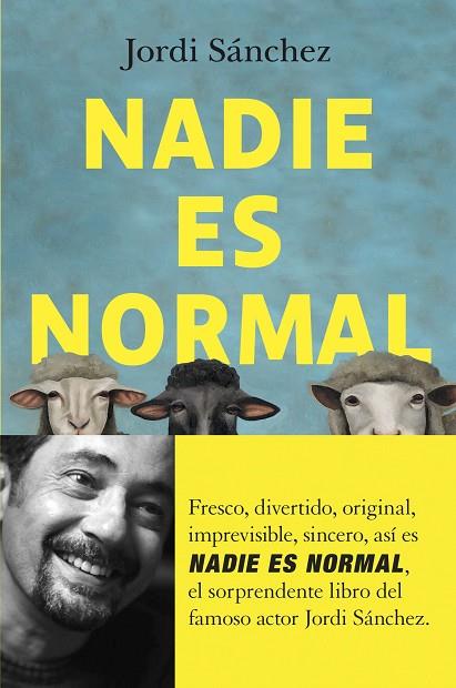 NADIE ES NORMAL | 9788408255062 | SÁNCHEZ ZARAGOZA, JORDI | Llibreria Online de Vilafranca del Penedès | Comprar llibres en català