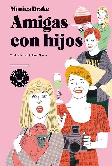 AMIGAS CON HIJOS | 9788494167652 | DRAKE, MONICA | Llibreria Online de Vilafranca del Penedès | Comprar llibres en català