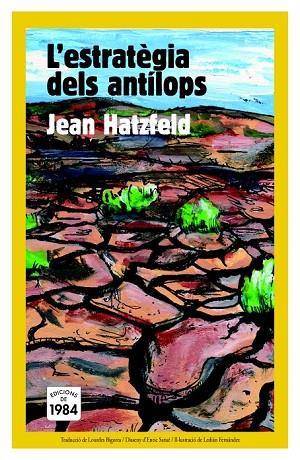 L'ESTRATEGIA DELS ANTILOPS | 9788492440566 | HATZFELD, JEAN | Llibreria Online de Vilafranca del Penedès | Comprar llibres en català