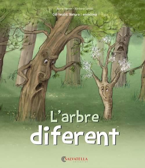 L'ARBRE DIFERENT | 9788417091453 | FERRER CLAVERIA, ANNA/SANSÓ GENOVART, BÀRBARA | Llibreria Online de Vilafranca del Penedès | Comprar llibres en català