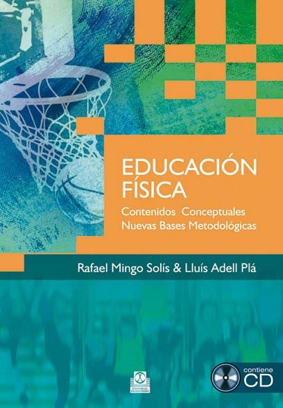 EDUCACION FISICA CONTENIDOS CONCEPTUALES | 9788499100500 | MINGO SOLIS, RAFAEL/ADELL PLA, LLUIS | Llibreria Online de Vilafranca del Penedès | Comprar llibres en català