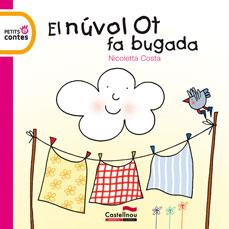 EL NUVOL OT FA BUGADA | 9788415206149 | COSTA, NICOLETTA | Llibreria L'Odissea - Libreria Online de Vilafranca del Penedès - Comprar libros