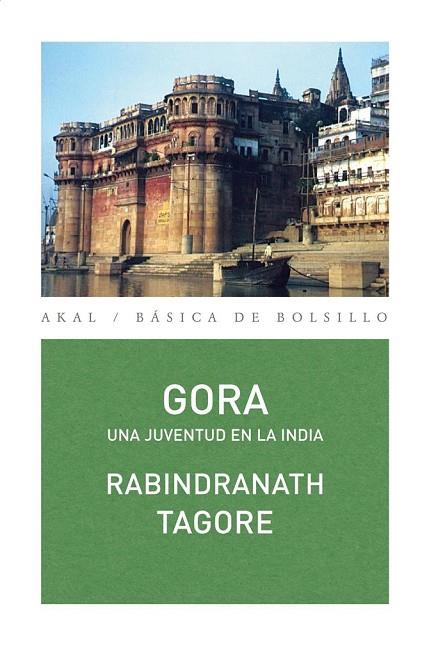 GORA UNA JUVENTUD EN LA INDIA | 9788446033240 | TAGORE, RABINDRANATH | Llibreria L'Odissea - Libreria Online de Vilafranca del Penedès - Comprar libros