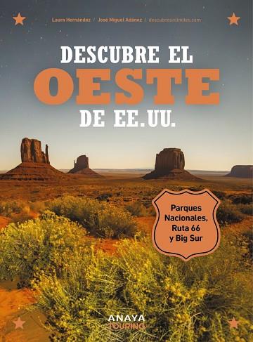 DESCUBRE EL OESTE DE EE. UU. | 9788491588474 | HERNÁNDEZ ZAMORANO, LAURA/ADÁNEZ SORO, JOSÉ MIGUEL | Llibreria Online de Vilafranca del Penedès | Comprar llibres en català