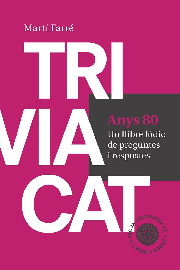 TRIVIACAT ANYS 80 | 9788415307181 | FARRÉ SENDER, MARTÍ | Llibreria Online de Vilafranca del Penedès | Comprar llibres en català