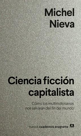 CIENCIA FICCIÓN CAPITALISTA | 9788433922144 | NIEVA, MICHEL | Llibreria Online de Vilafranca del Penedès | Comprar llibres en català