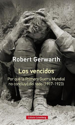 LOS VENCIDOS | 9788417355180 | GERWARTH, ROBERT | Llibreria Online de Vilafranca del Penedès | Comprar llibres en català