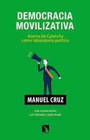 DEMOCRACIA MOVILIZATIVA | 9788483199862 | CRUZ, MANEL | Llibreria L'Odissea - Libreria Online de Vilafranca del Penedès - Comprar libros