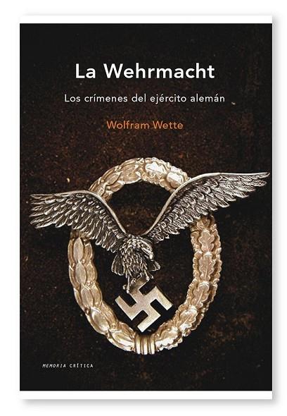 LA WEHRMACHT | 9788498921267 | WETTE, WOLFRAM | Llibreria Online de Vilafranca del Penedès | Comprar llibres en català