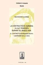 LA CONTRACTACIO AGRARIA A L'ALT PENEDES DURANT EL | 9788479352929 | B.MORENO | Llibreria L'Odissea - Libreria Online de Vilafranca del Penedès - Comprar libros