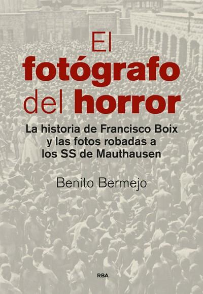 EL FOTÓGRAFO DEL HORROR | 9788490565001 | BERMEJO SANCHEZ, BENITO | Llibreria Online de Vilafranca del Penedès | Comprar llibres en català