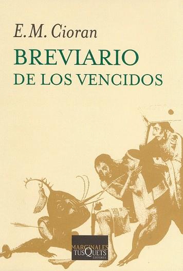 BREVARIO DE LOS VENCIDOS | 9788483832066 | CIORAN, E M | Llibreria Online de Vilafranca del Penedès | Comprar llibres en català