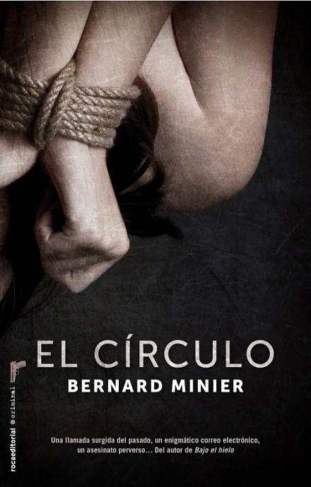 EL CÍRCULO | 9788499186122 | MINIER, BERNARD | Llibreria Online de Vilafranca del Penedès | Comprar llibres en català