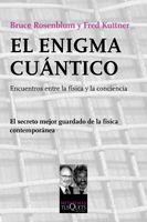 EL ENIGMA CUANTICO | 9788483832448 | ROSENBLUM, BRUCE Y KUTTNER, FRED | Llibreria Online de Vilafranca del Penedès | Comprar llibres en català