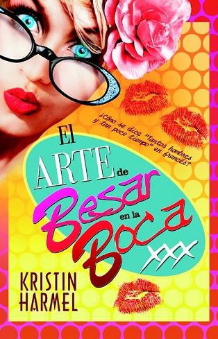 EL ARTE DE BESAR EN LA BOCA | 9788490180501 | HARMEL, KRISTIN | Llibreria Online de Vilafranca del Penedès | Comprar llibres en català