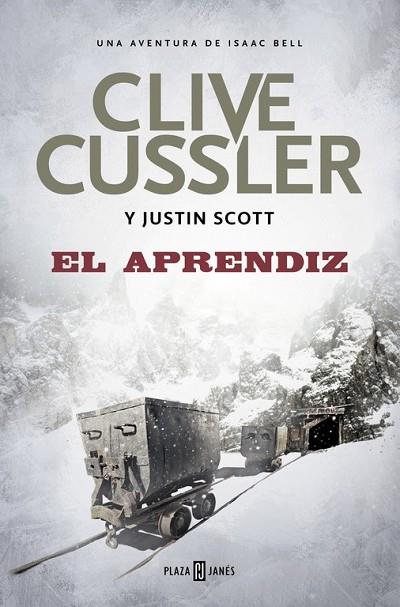 EL APRENDIZ (ISAAC BELL 6) | 9788401017636 | CUSSLER, CLIVE / SCOTT, JUSTIN | Llibreria Online de Vilafranca del Penedès | Comprar llibres en català