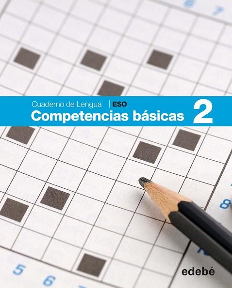 CUADERNO DE COMPETENCIAS BASICAS 2 | 9788468307435 | AA. VV. | Llibreria Online de Vilafranca del Penedès | Comprar llibres en català