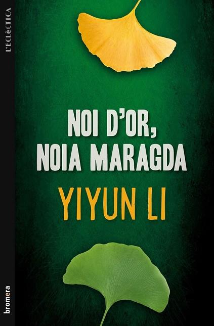 NOI D'OR NOIA MARAGDA | 9788498249095 | LI, YIYUN | Llibreria L'Odissea - Libreria Online de Vilafranca del Penedès - Comprar libros