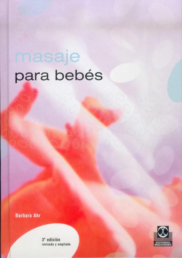 MASAJE PARA BEBES | 9788480191609 | BARBARA AHR | Llibreria Online de Vilafranca del Penedès | Comprar llibres en català