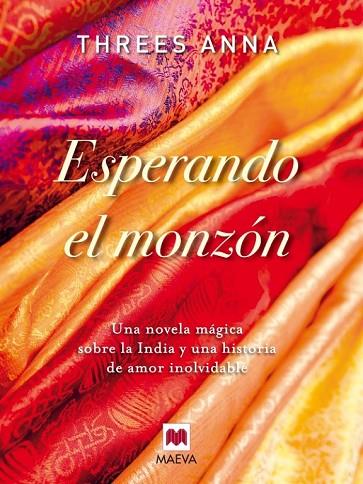 ESPERANDO EL MONZON | 9788415120391 | ANNA, THREES | Llibreria L'Odissea - Libreria Online de Vilafranca del Penedès - Comprar libros