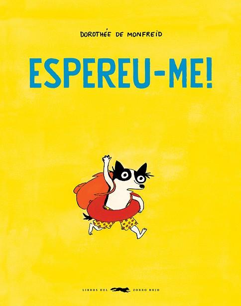 ESPEREU-ME! | 9788412782127 | DE MONFREID, DOROTHÉE | Llibreria Online de Vilafranca del Penedès | Comprar llibres en català