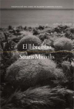 EL LLIBRE BLAU | 9788417410414 | MIRIVILIS, STRATIS | Llibreria Online de Vilafranca del Penedès | Comprar llibres en català