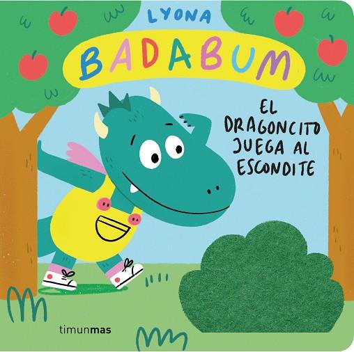 BADABUM EL DRAGONCITO JUEGA AL ESCONDITE ( LIBRO CON SOLAPAS DE TELA ) | 9788408277149 | LYONA | Llibreria Online de Vilafranca del Penedès | Comprar llibres en català