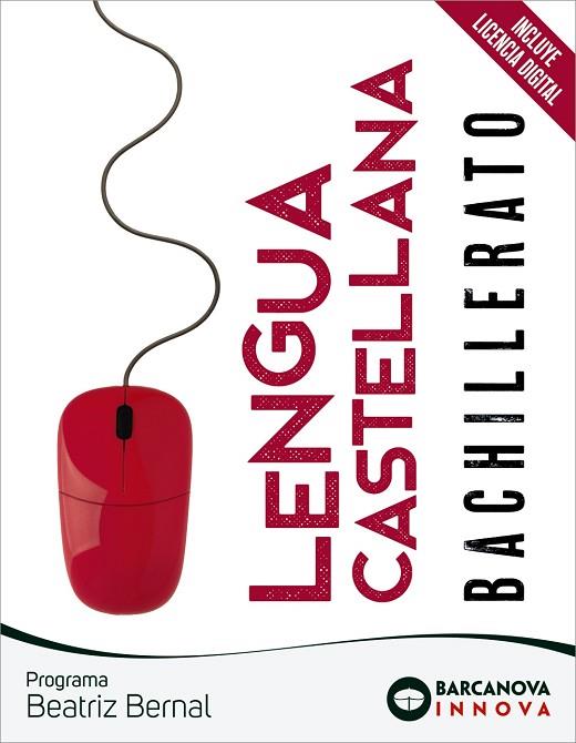 BEATRIZ BERNAL BACHILLERATO  LENGUA CASTELLANA | 9788448957674 | EZQUERRA, FRANCISCA/MINDÁN, JOAQUÍN/GIMENO, EDUARDO/CUSÓ, BERTA | Llibreria L'Odissea - Libreria Online de Vilafranca del Penedès - Comprar libros