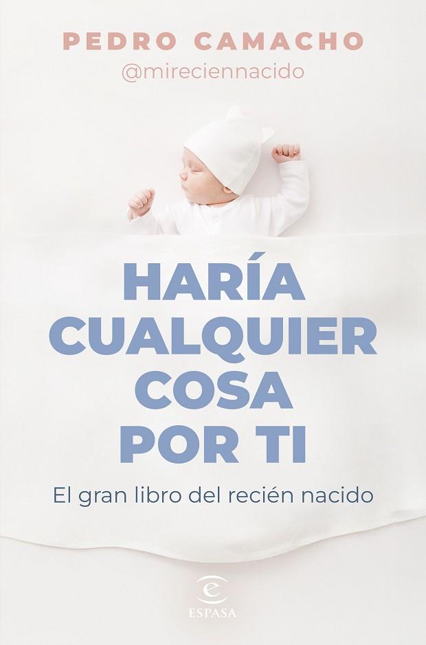 HARÍA CUALQUIER COSA POR TI | 9788467074697 | CAMACHO, PEDRO | Llibreria Online de Vilafranca del Penedès | Comprar llibres en català