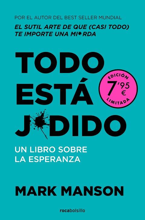 TODO ESTÁ J*DIDO ( CAMPAÑA DE VERANO EDICIÓN LIMITADA ) | 9788410197008 | MANSON, MARK | Llibreria Online de Vilafranca del Penedès | Comprar llibres en català