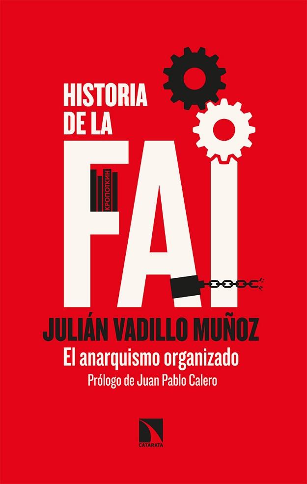 HISTORIA DE LA FAI | 9788413520049 | VADILLO MUÑOZ, JULIÁN | Llibreria L'Odissea - Libreria Online de Vilafranca del Penedès - Comprar libros