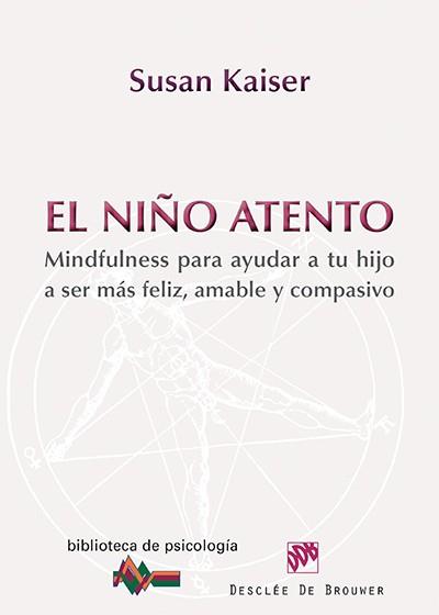 EL NIÑO ATENTO | 9788433026743 | KAISER GREENLAND, SUSAN | Llibreria Online de Vilafranca del Penedès | Comprar llibres en català