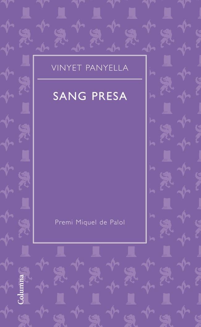 SANG PRESA | 9788466414487 | PANYELLA, VINYET | Llibreria Online de Vilafranca del Penedès | Comprar llibres en català