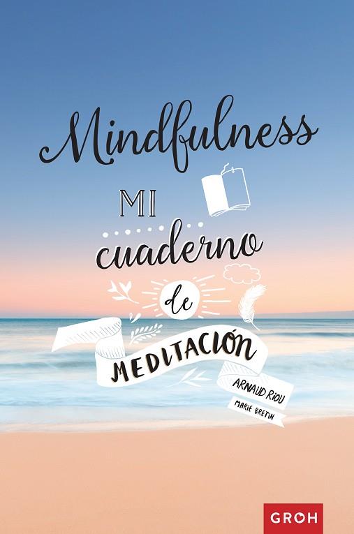 MINDFULNESS | 9788490680919 | RIOU, ARNAUD | Llibreria Online de Vilafranca del Penedès | Comprar llibres en català