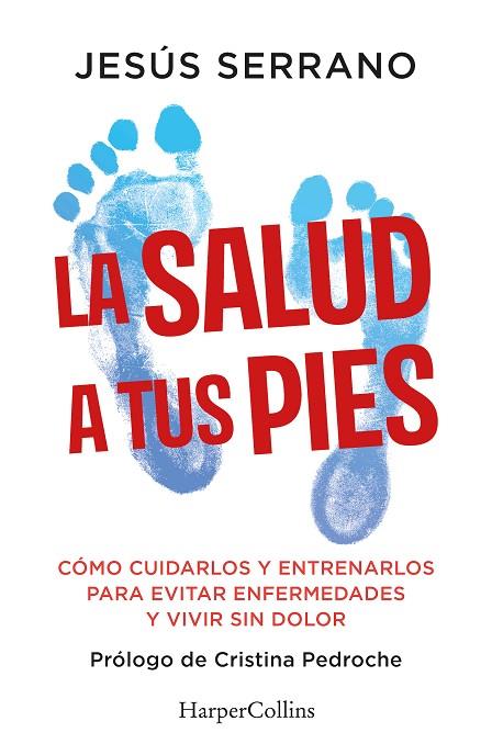 LA SALUD A TUS PIES | 9788410640740 | SERRANO, JESÚS | Llibreria Online de Vilafranca del Penedès | Comprar llibres en català