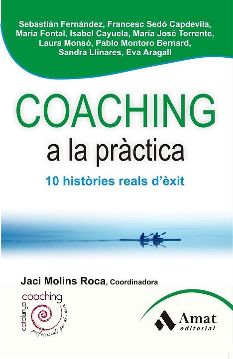 COACHING A LA PRÀCTICA | 9788497356954 | AA. VV. | Llibreria Online de Vilafranca del Penedès | Comprar llibres en català