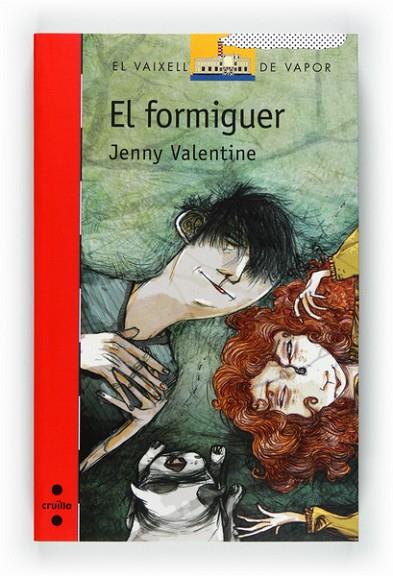 EL FORMIGUER | 9788466128216 | VALENTINE, JENNY | Llibreria L'Odissea - Libreria Online de Vilafranca del Penedès - Comprar libros