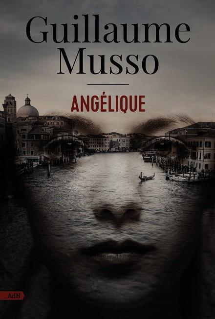 ANGÉLIQUE | 9788411484213 | MUSSO, GUILLAUME | Llibreria Online de Vilafranca del Penedès | Comprar llibres en català