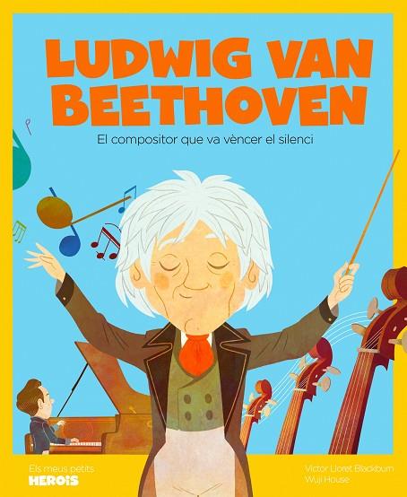 LUDWIG VAN BEETHOVEN | 9788413610665 | LLORET BLACKBURN, VÍCTOR | Llibreria Online de Vilafranca del Penedès | Comprar llibres en català