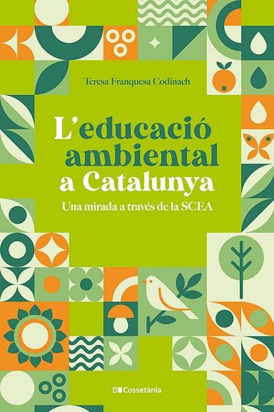 L'EDUCACIÓ AMBIENTAL A CATALUNYA | 9788413564333 | FRANQUESA CODINACH, TERESA | Llibreria Online de Vilafranca del Penedès | Comprar llibres en català