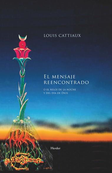 EL MENSAJE REENCONTRADO | 9788425426735 | CATTIAUX, LOUIS | Llibreria L'Odissea - Libreria Online de Vilafranca del Penedès - Comprar libros