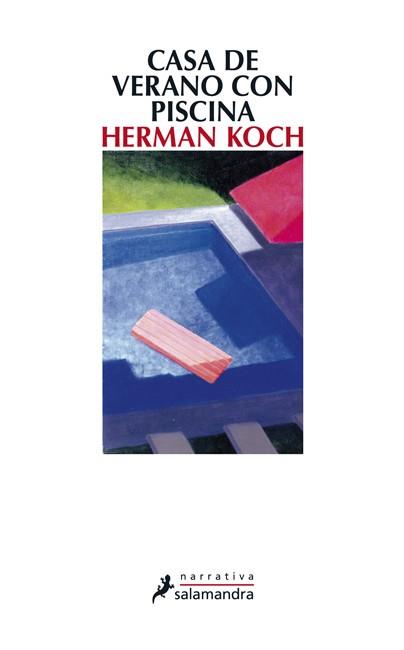 CASA DE VERANO CON PISCINA | 9788498384550 | KOCH, HERMAN | Llibreria Online de Vilafranca del Penedès | Comprar llibres en català