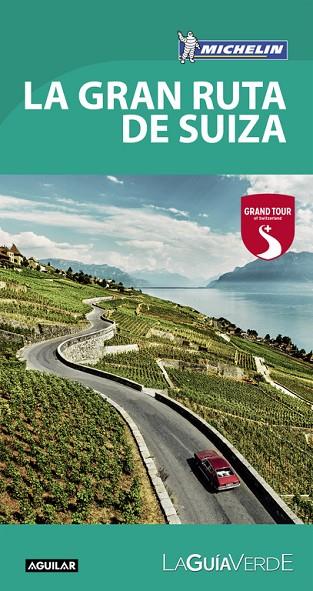 LA GRAN RUTA DE SUIZA 2018 | 9788403516502 | MICHELIN | Llibreria Online de Vilafranca del Penedès | Comprar llibres en català