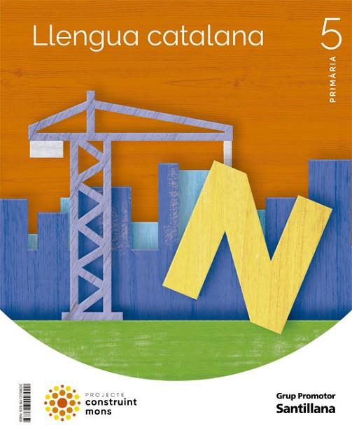 LLENGUA CATALANA 5 PRIMARIA CONSTRUINT MONS | 9788413158020 | VARIOS AUTORES | Llibreria Online de Vilafranca del Penedès | Comprar llibres en català