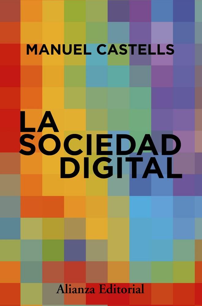 LA SOCIEDAD DIGITAL | 9788411488044 | CASTELLS, MANUEL | Llibreria Online de Vilafranca del Penedès | Comprar llibres en català