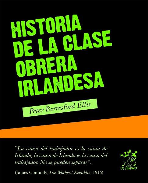 H DE LA CLASE OBRERA IRLANDESA | 9788496584525 | BERRESFORD ELLIS, PETER | Llibreria L'Odissea - Libreria Online de Vilafranca del Penedès - Comprar libros