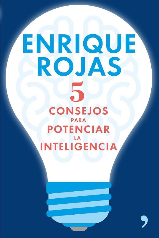 5 CONSEJOS PARA POTENCIAR LA INTELIGENCIA | 9788499985633 | ROJAS, ENRIQUE  | Llibreria Online de Vilafranca del Penedès | Comprar llibres en català