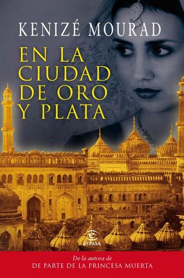 EN LA CIUDAD DE ORO Y PLATA | 9788467035476 | MOURAD, KENIZE | Llibreria L'Odissea - Libreria Online de Vilafranca del Penedès - Comprar libros